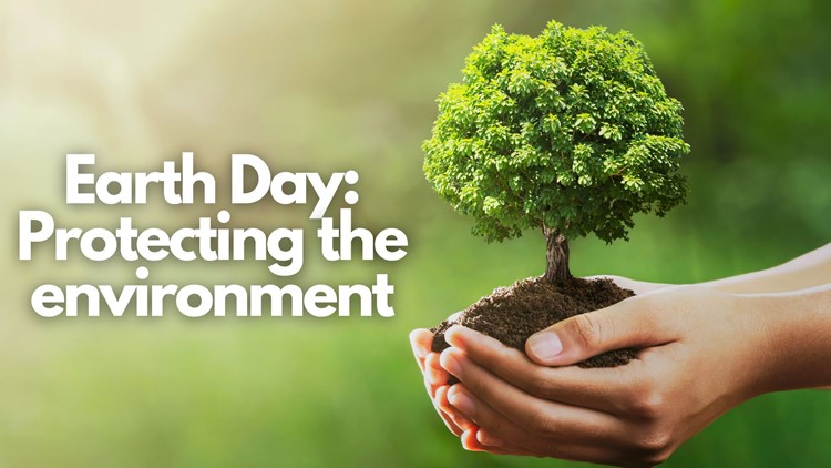 Earth Day: The importance of protecting the environment