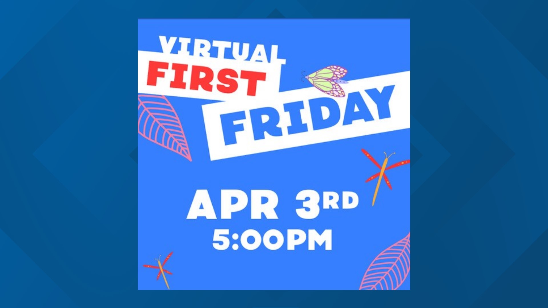 The City of Temple is hosting their first Virtual First Friday event from 5 to 8 p.m.