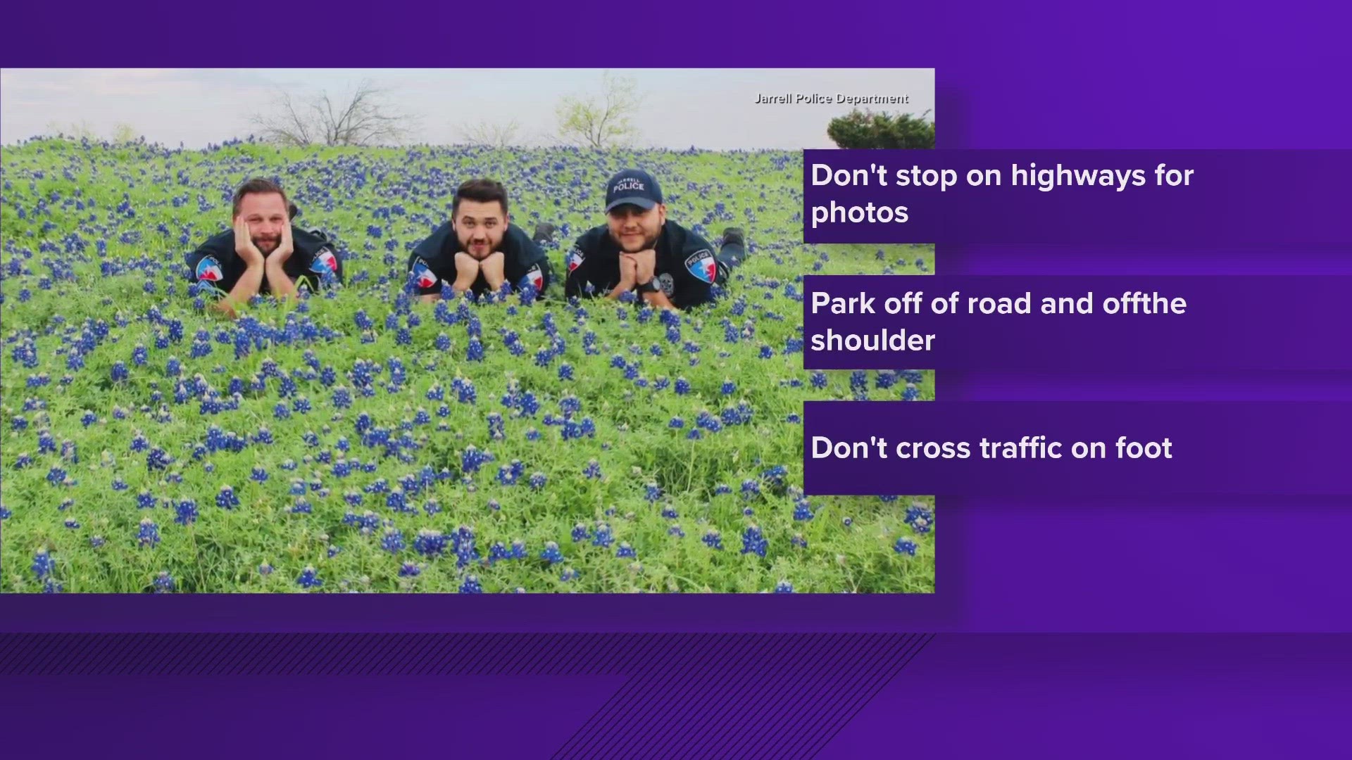 The Department posted pictures of officers posing amongst the bluebonnets while giving advice on how to stay safe.