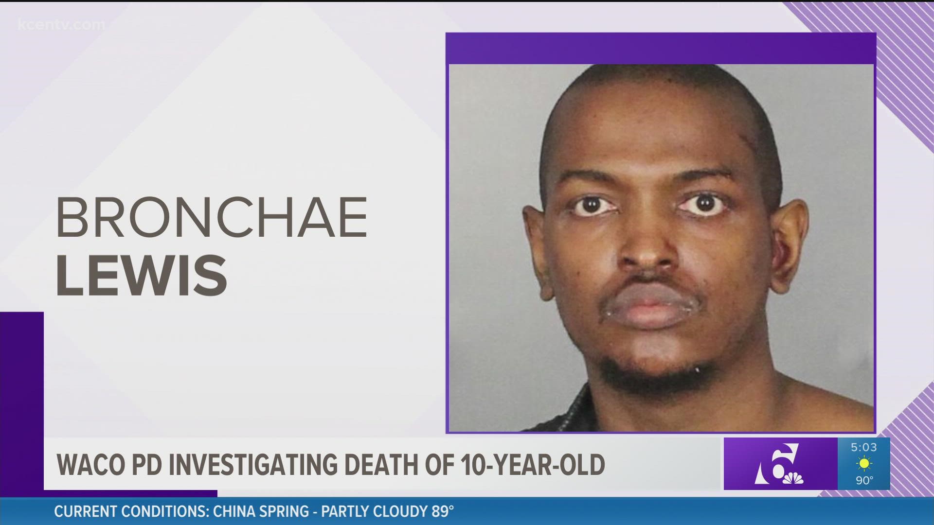 Bronchae Lewis was arrested and charged with capital murder and resisting arrest. Officials have not yet said what lead to the boy's death.