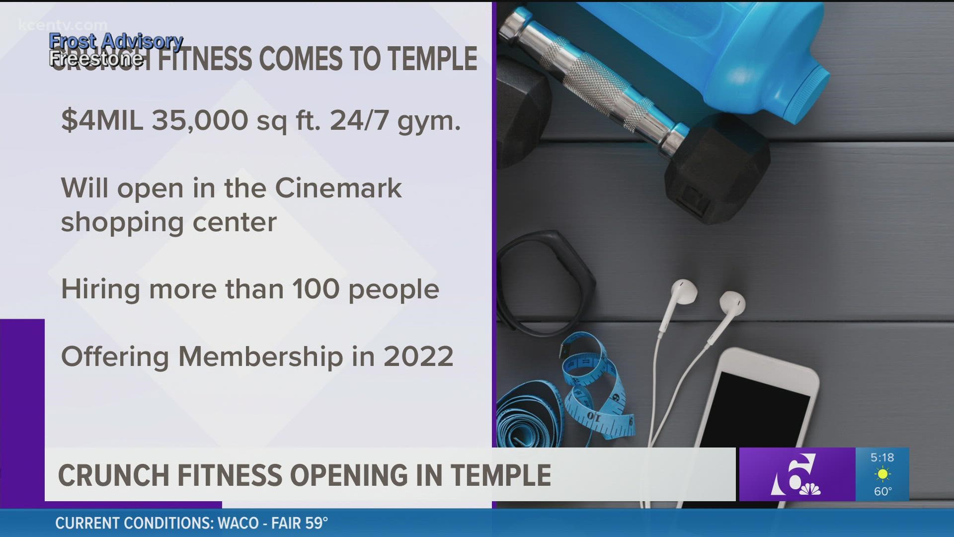 The Crunch fitness club is expected to bring 100 jobs to the area.