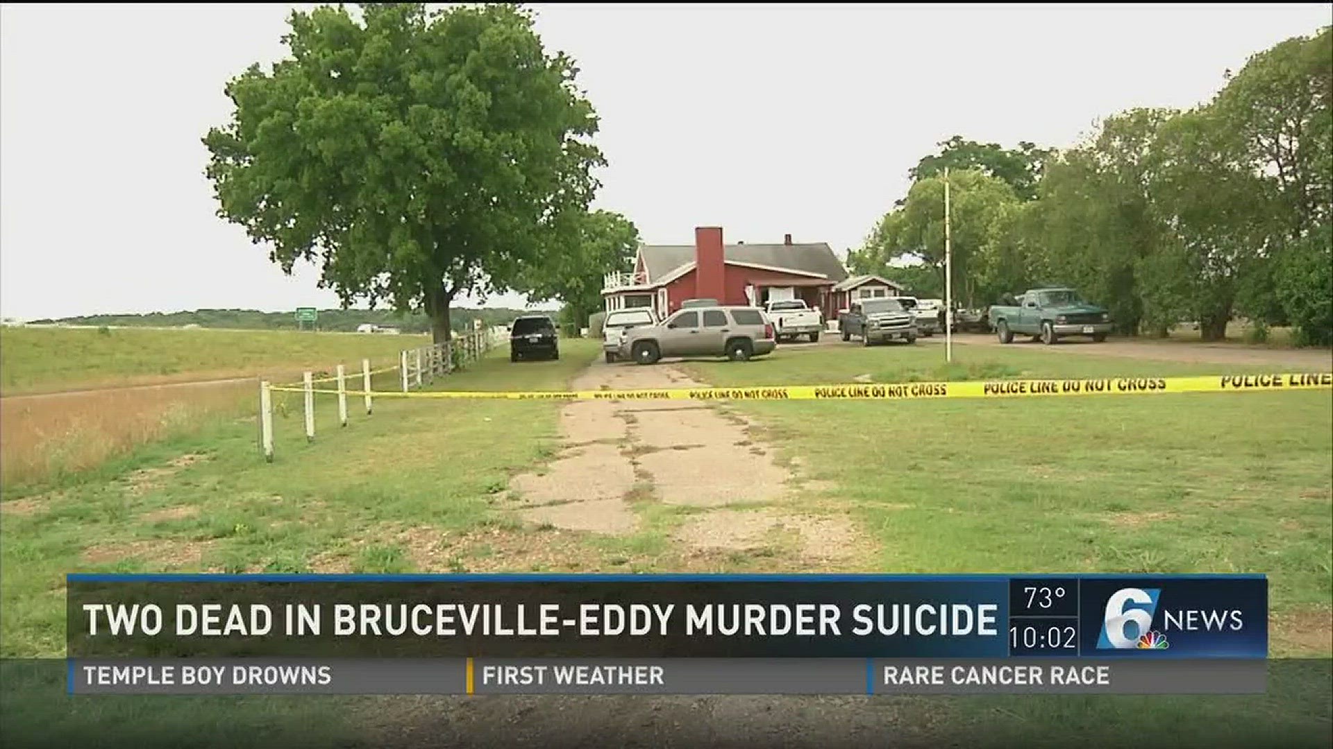 Police were dispatched to a home in Bruceville-Eddy, where they found a man barricaded himself and his girlfriend in the house. When police sent a robot to search the home, they found both the boyfriend and girlfriend dead.