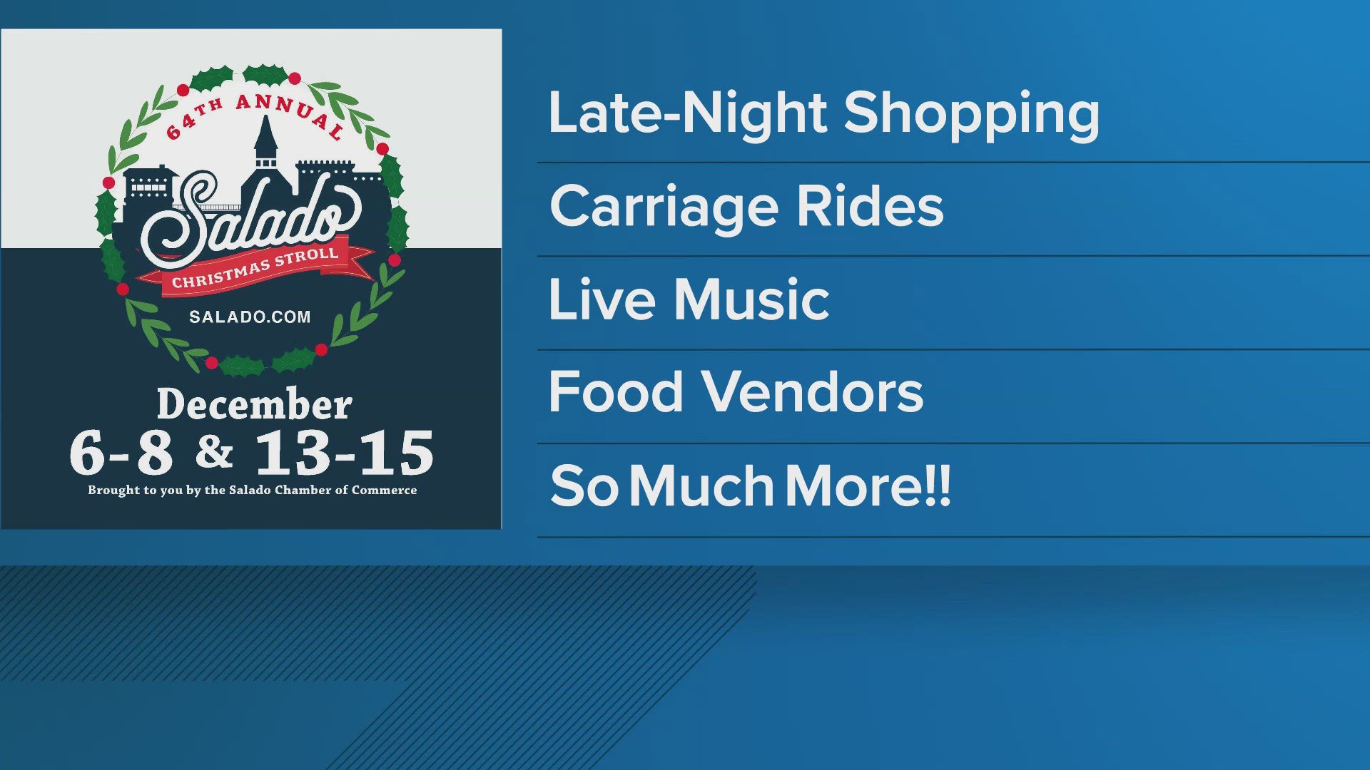 The stroll will feature late-night shopping, carriage rides, live music, food vendors and more!