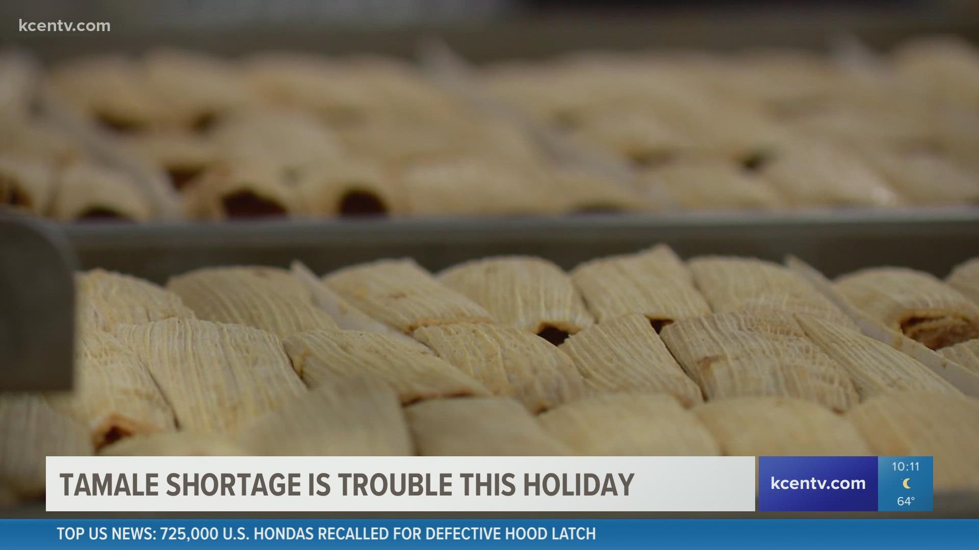 A shortage on tamales means higher prices for them this holiday season.