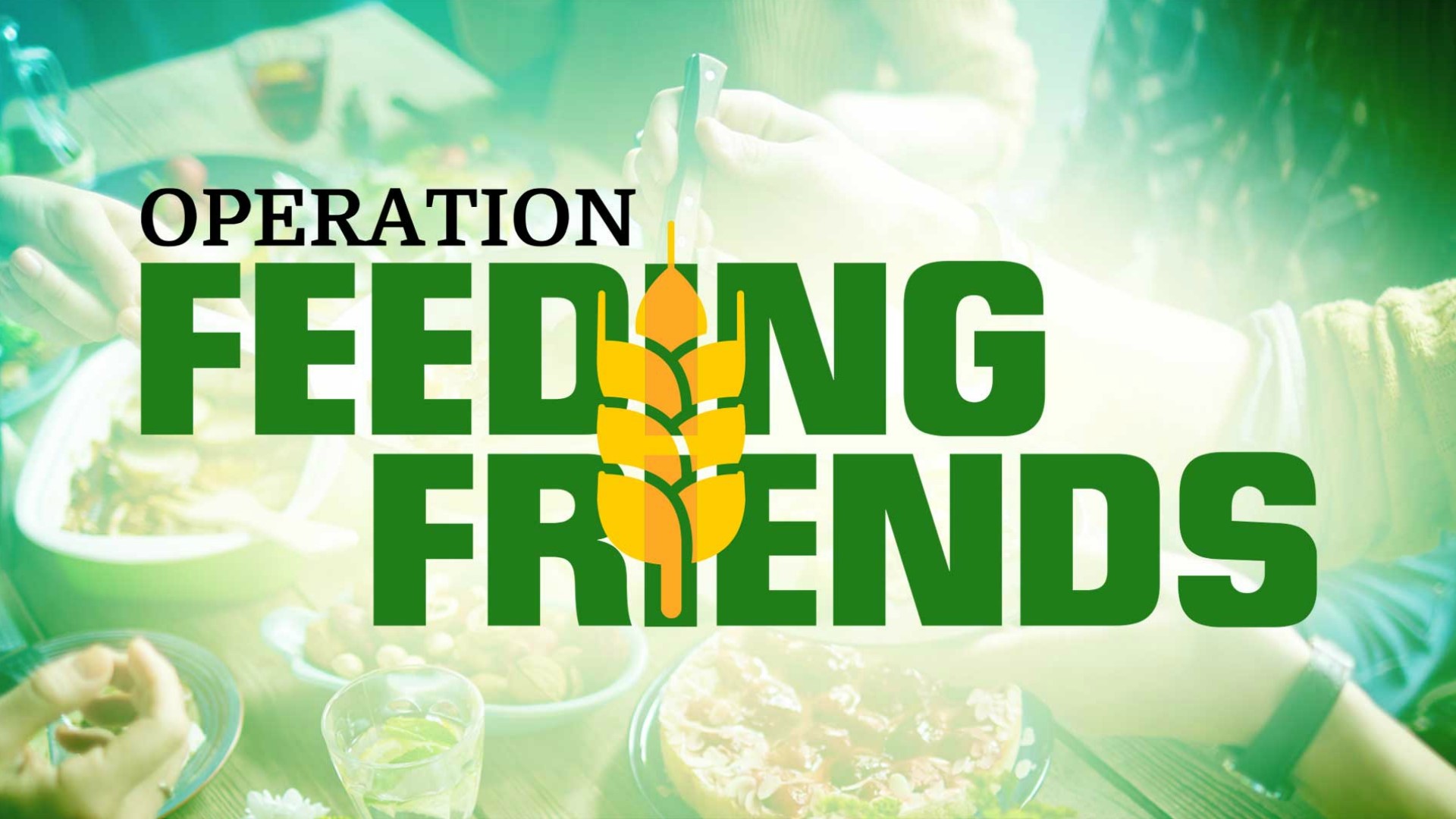 Help stock local pantry shelves through the Operation Feeding Friends Food Drive!