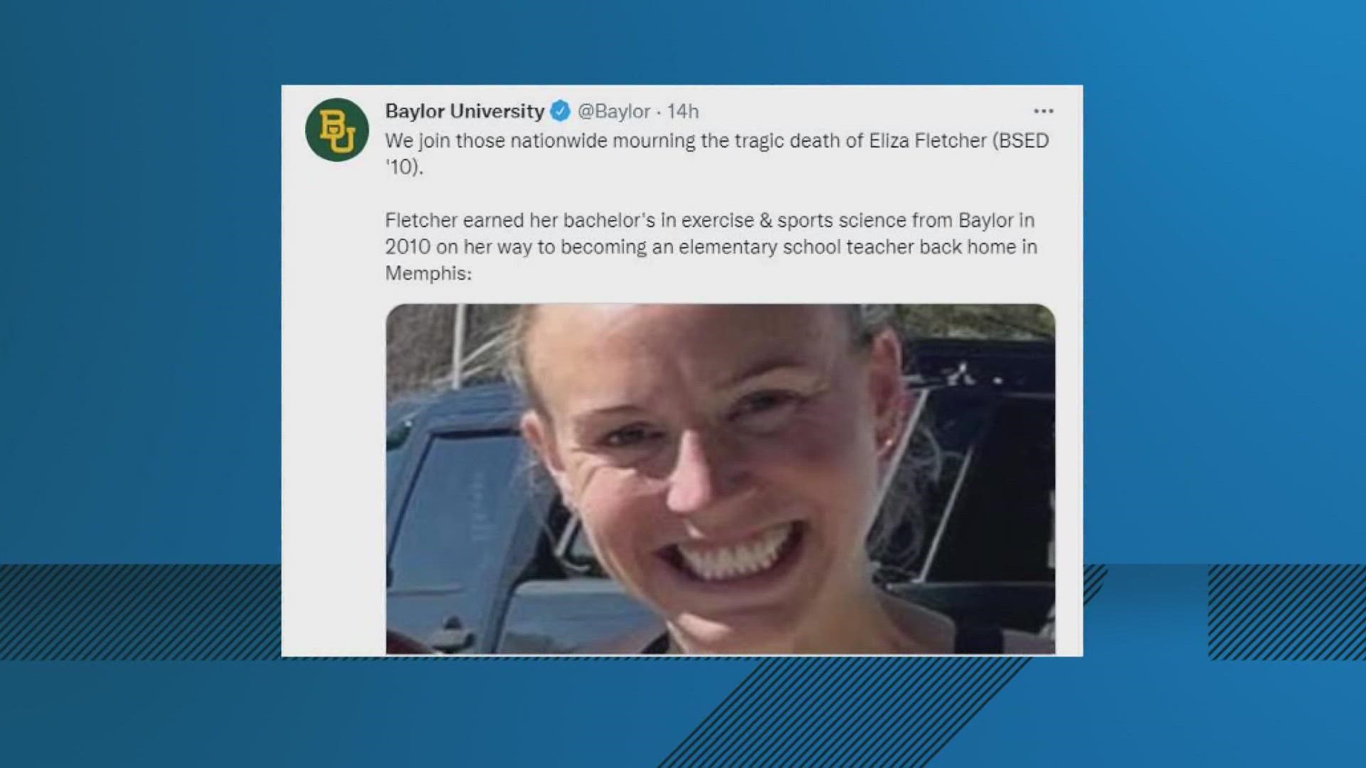 Baylor grad, mother and kindergarten teacher, Eliza Fletcher, was kidnapped while on a morning run in the University of Memphis last Friday.