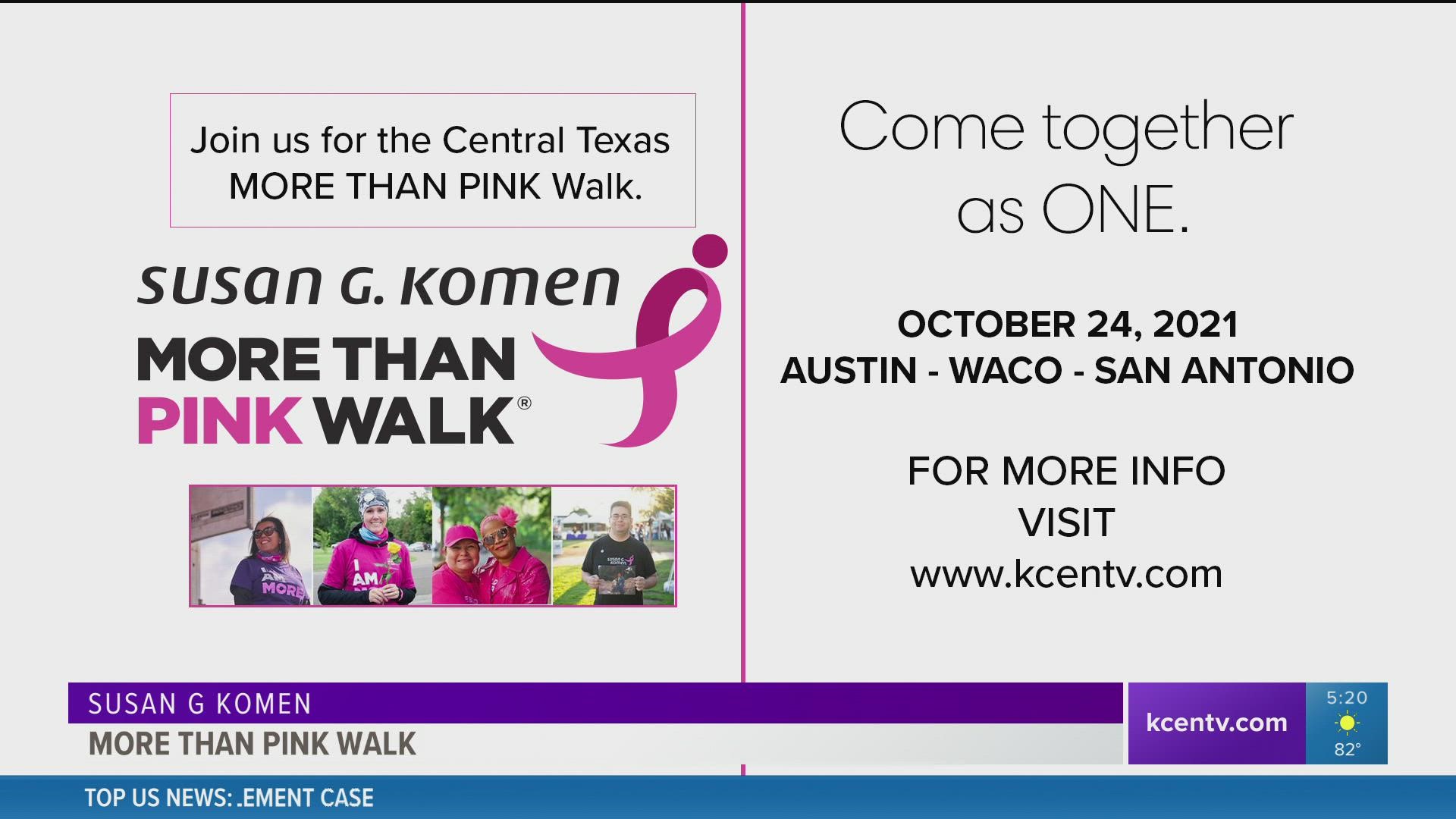 The Susan G. Komen More Than Pink Walk is happening on Oct. 24.