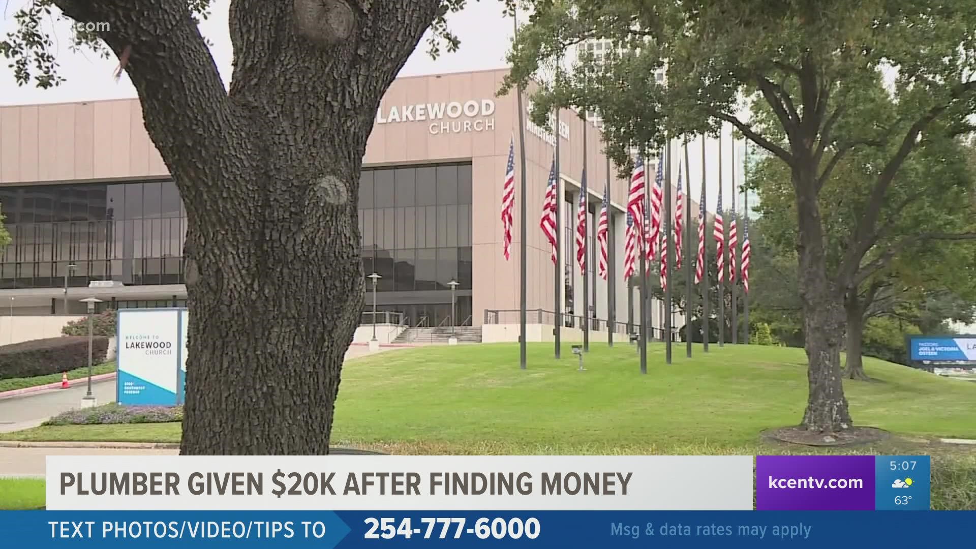 Houston plumber wants to thank The Olstens after receiving $20k after finding a large sum of money in Houston's Lakewood Church.