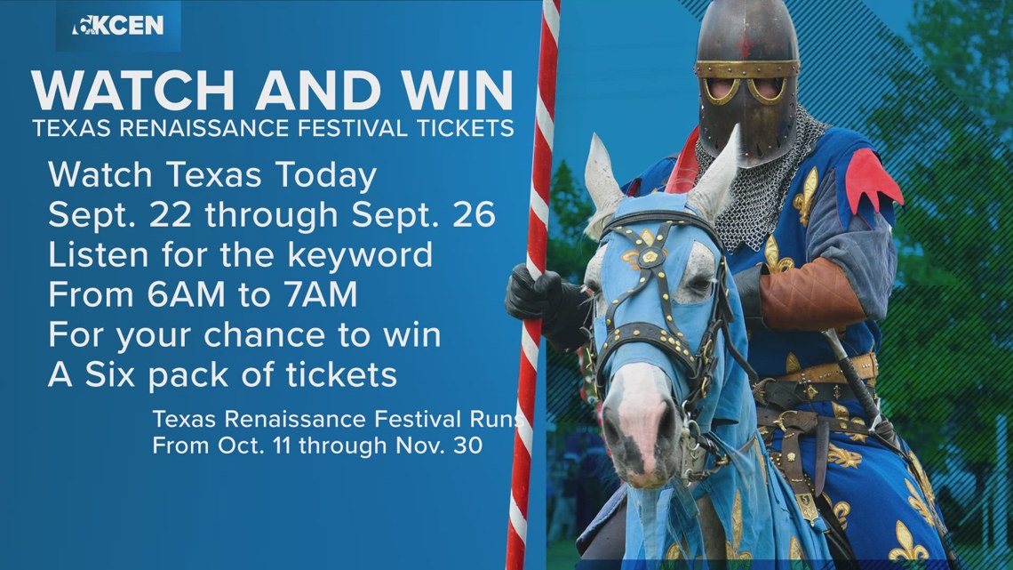 Watch and win for Texas Renaissance Festival tickets! | kcentv.com