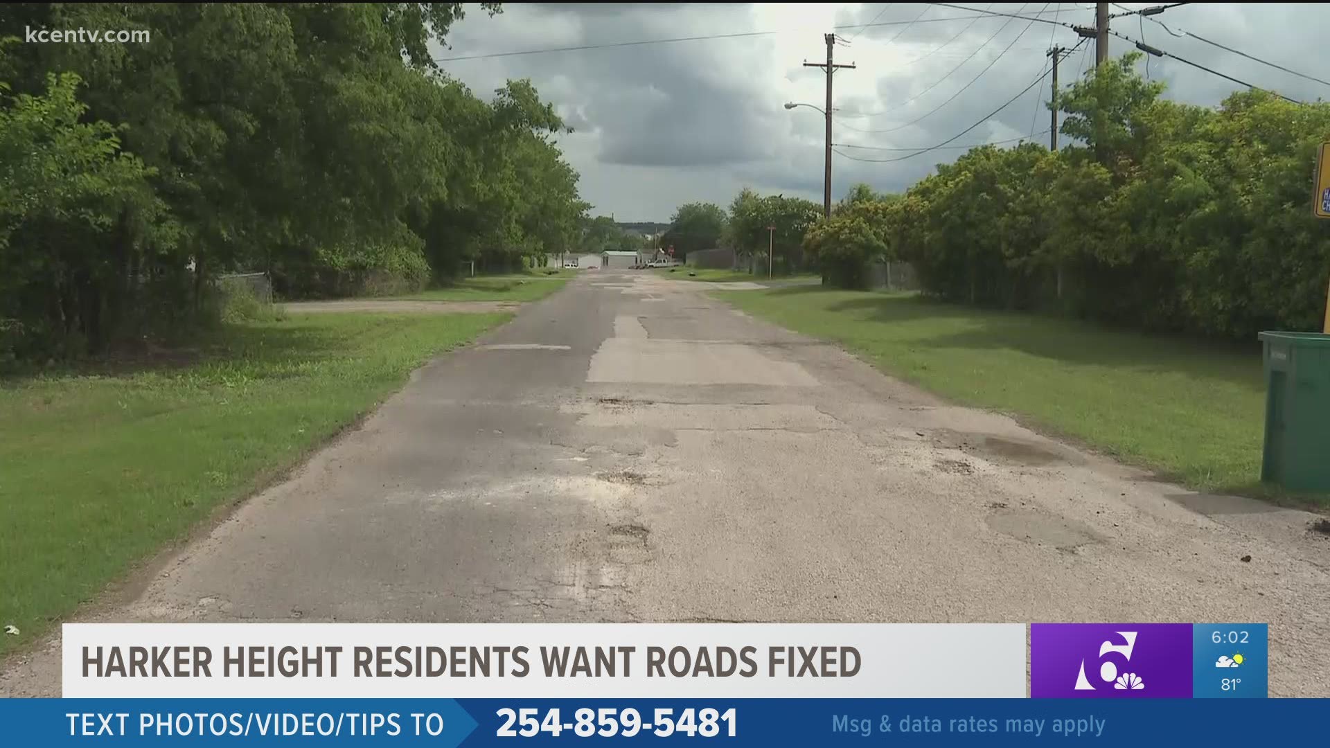 Harker Heights residents say they are tired of their roads being bumpy at Yoron Trail and Maya Trail.