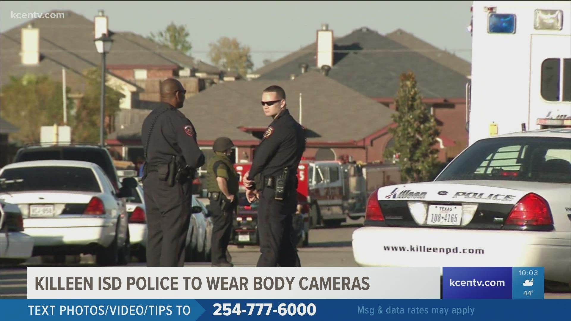 Killeen ISD police add body cameras to their uniform.