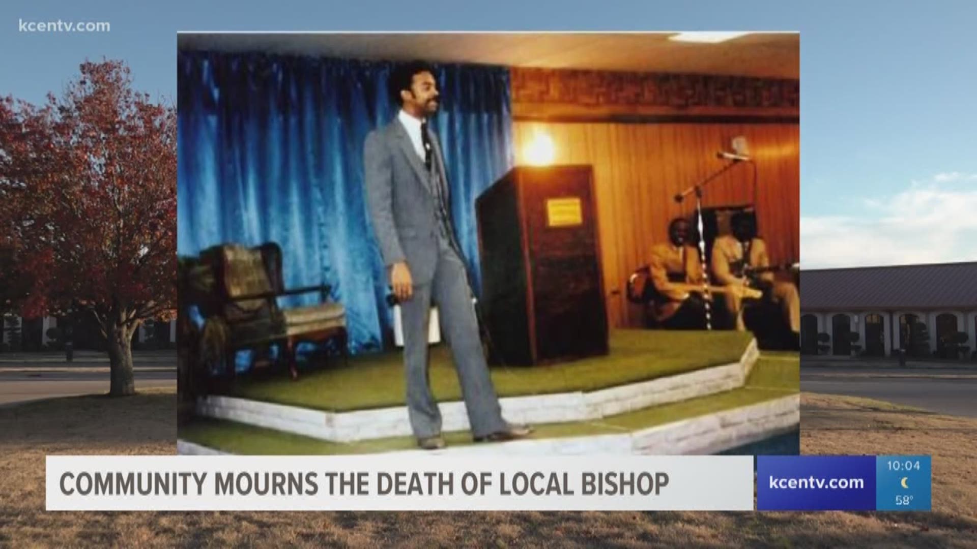 People across Central Texas are mourning the loss of a well known bishop and the founder of the Christian House of Prayer Ministries.