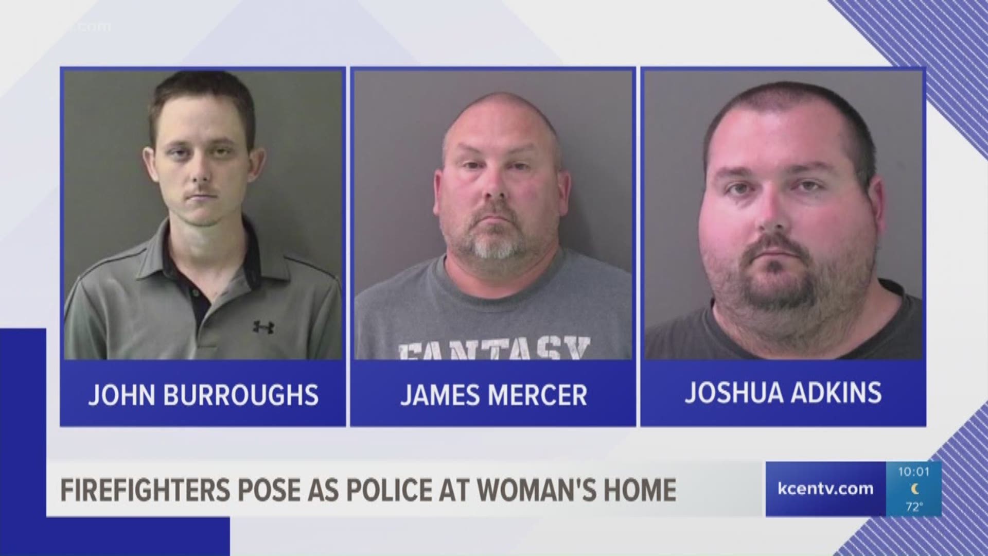 The firefighters who posed as police first confronted the woman on May 1 when they came to her house to "serve her husband with a citation," the affidavit said.