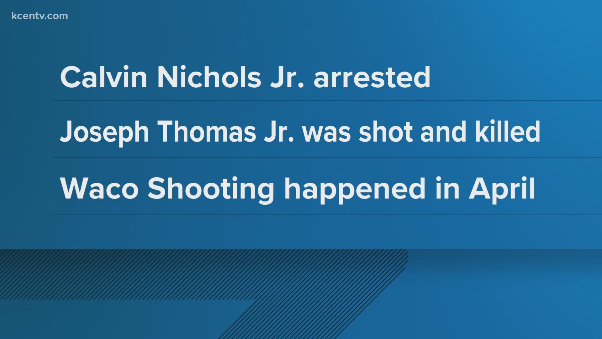 Calvin Nichols Jr. will now be transported to McLennan County Jail, as stated by Waco PD.