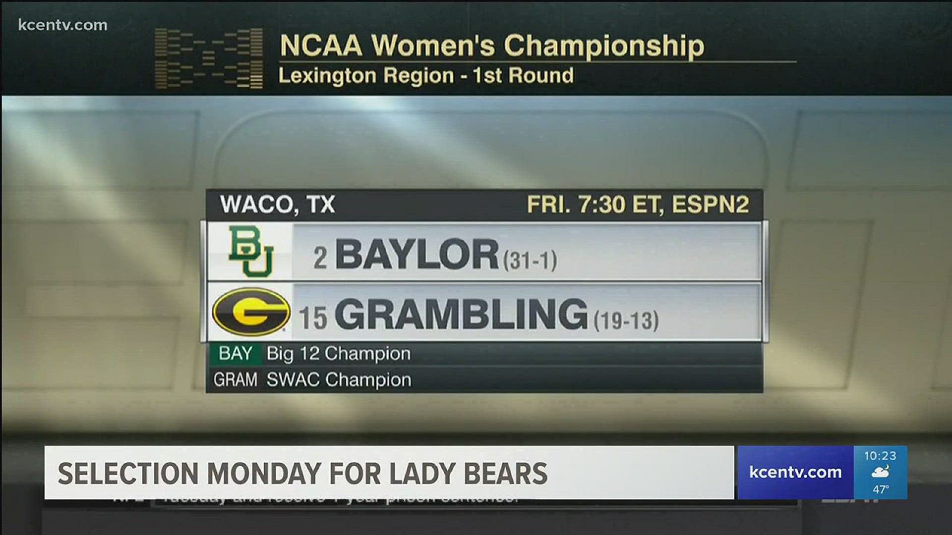 The Lady Bears are a two seed.
