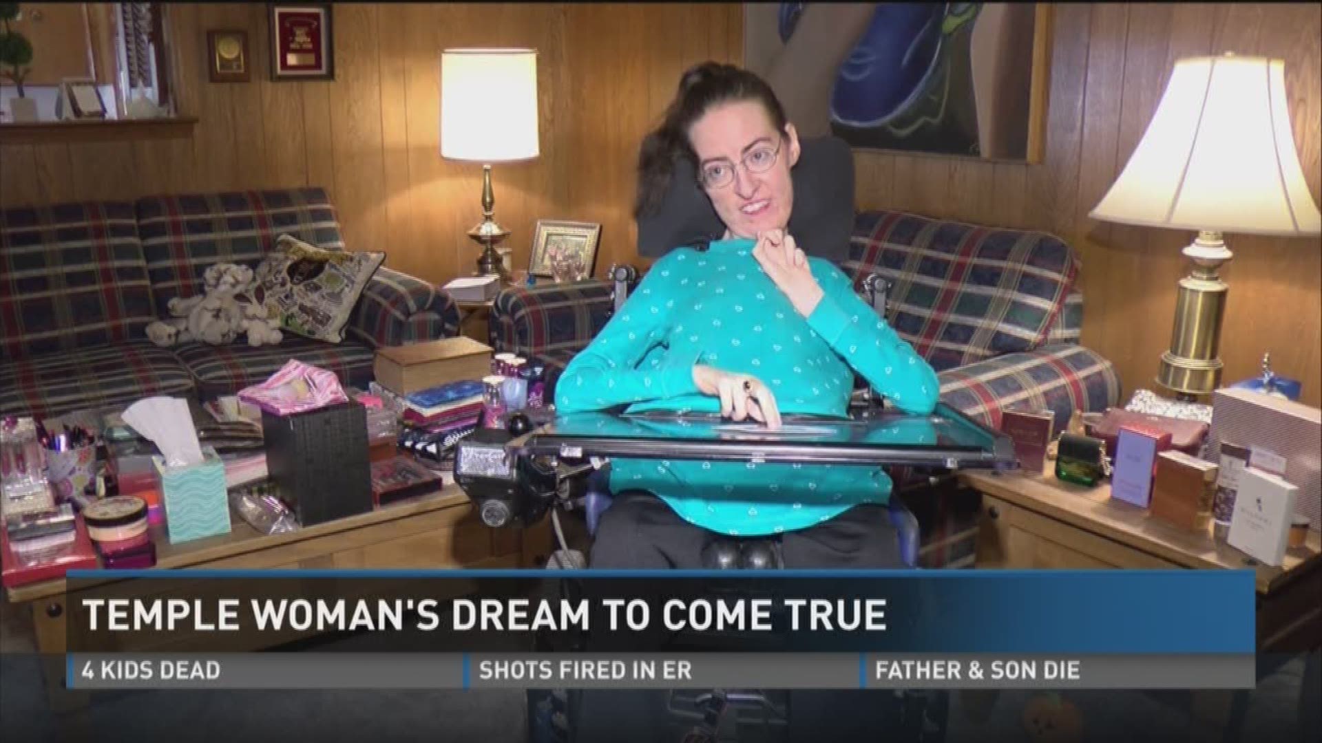 A woman in Temple wanted one thing for Christmas and that wish is set to come true.