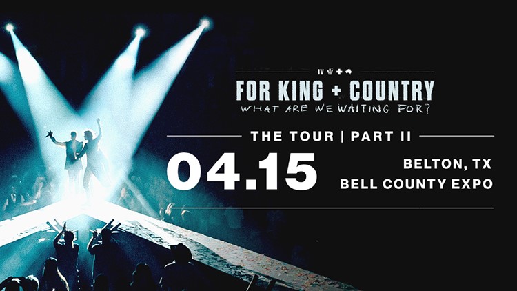 Enter to win tickets to For King and Country at the Bell County Expo Center