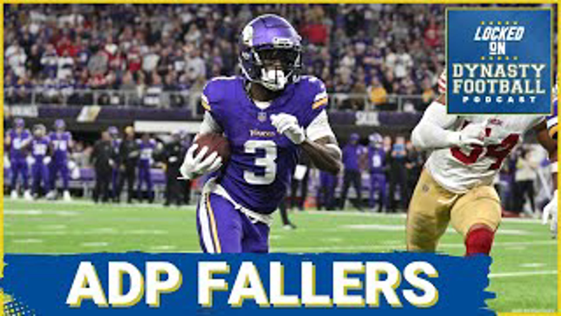 3 Biggest ADP Fallers In August Including Vikings WR Jordan Addison