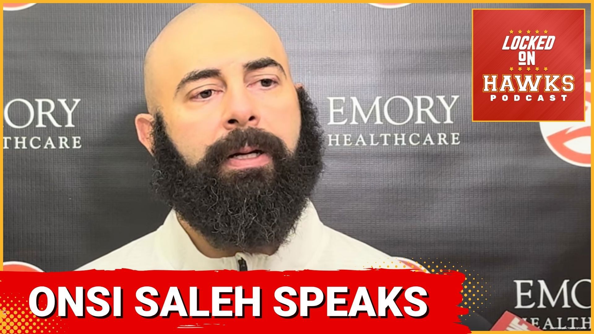 Episode 2005 of the Locked on Hawks podcast includes Atlanta Hawks general manager Onsi Saleh speaking to the media for the first time and much more.