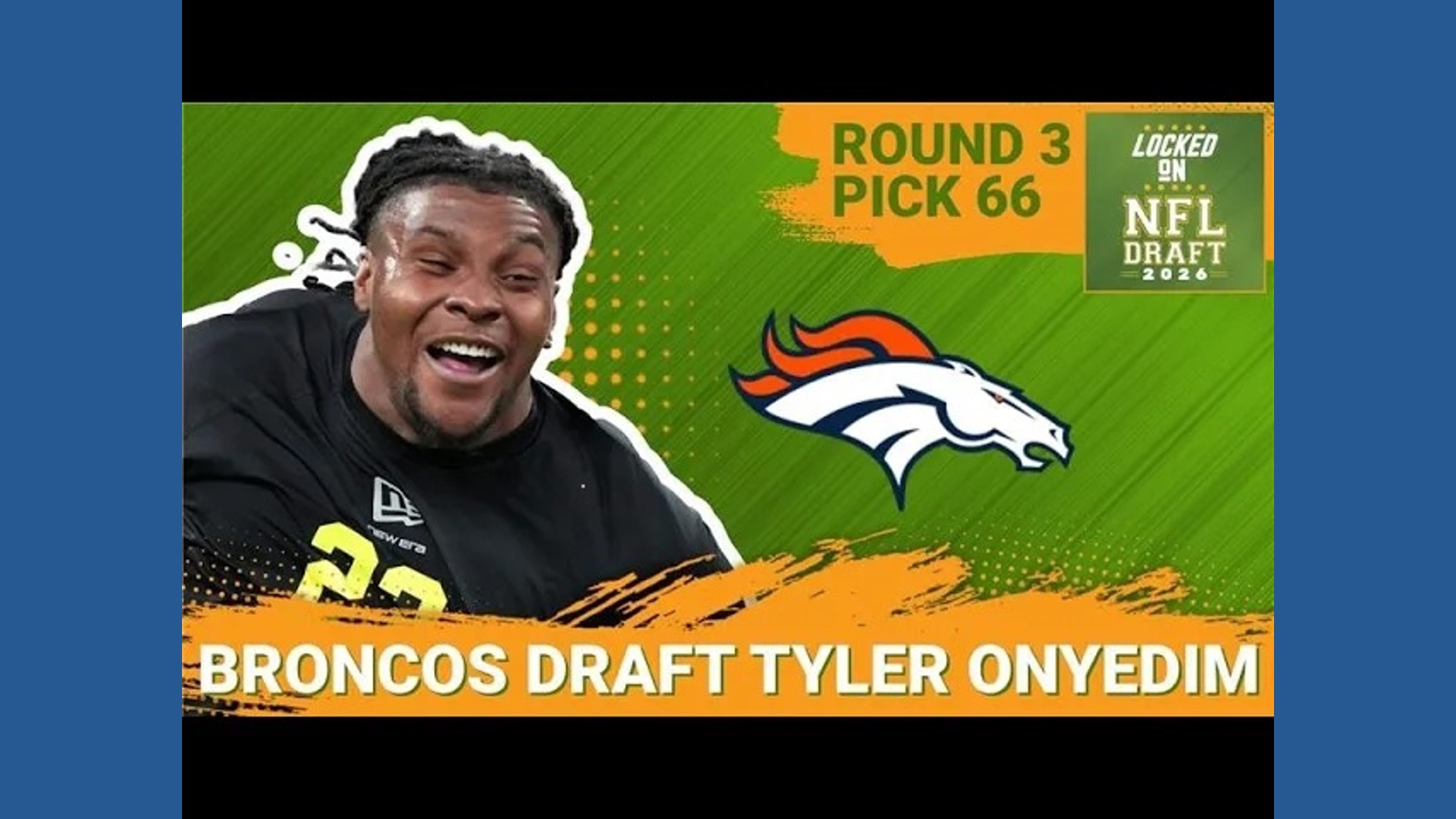 Locked On Draft Night | Denver Broncos | Tyler Onyedim
