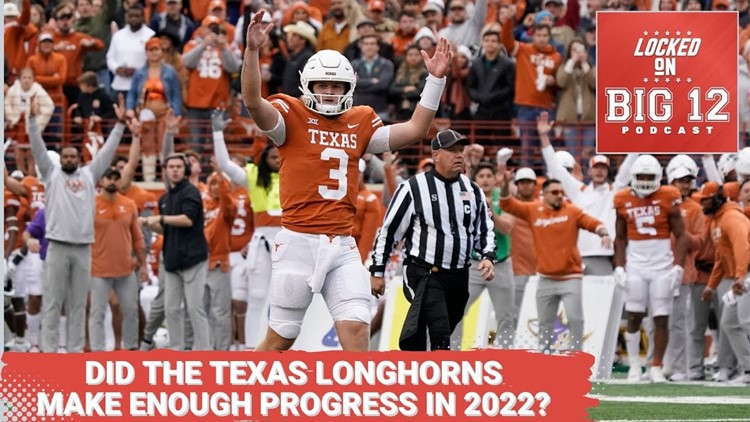 Did Texas Longhorns Football Make Enough Progress In 2022 - Season In Review