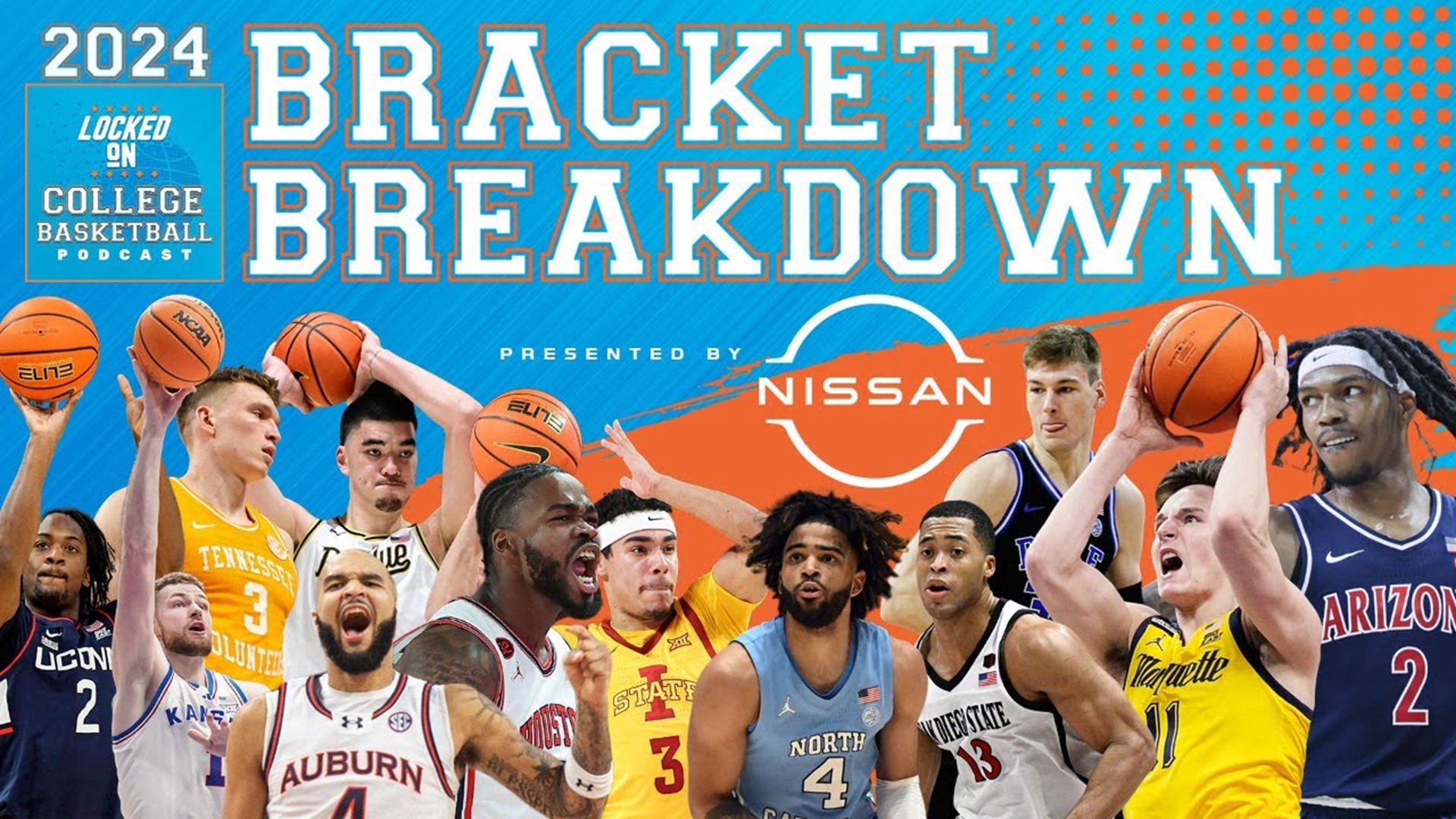 Bracket Breakdown Special: Everything you need for the NCAA Tournament