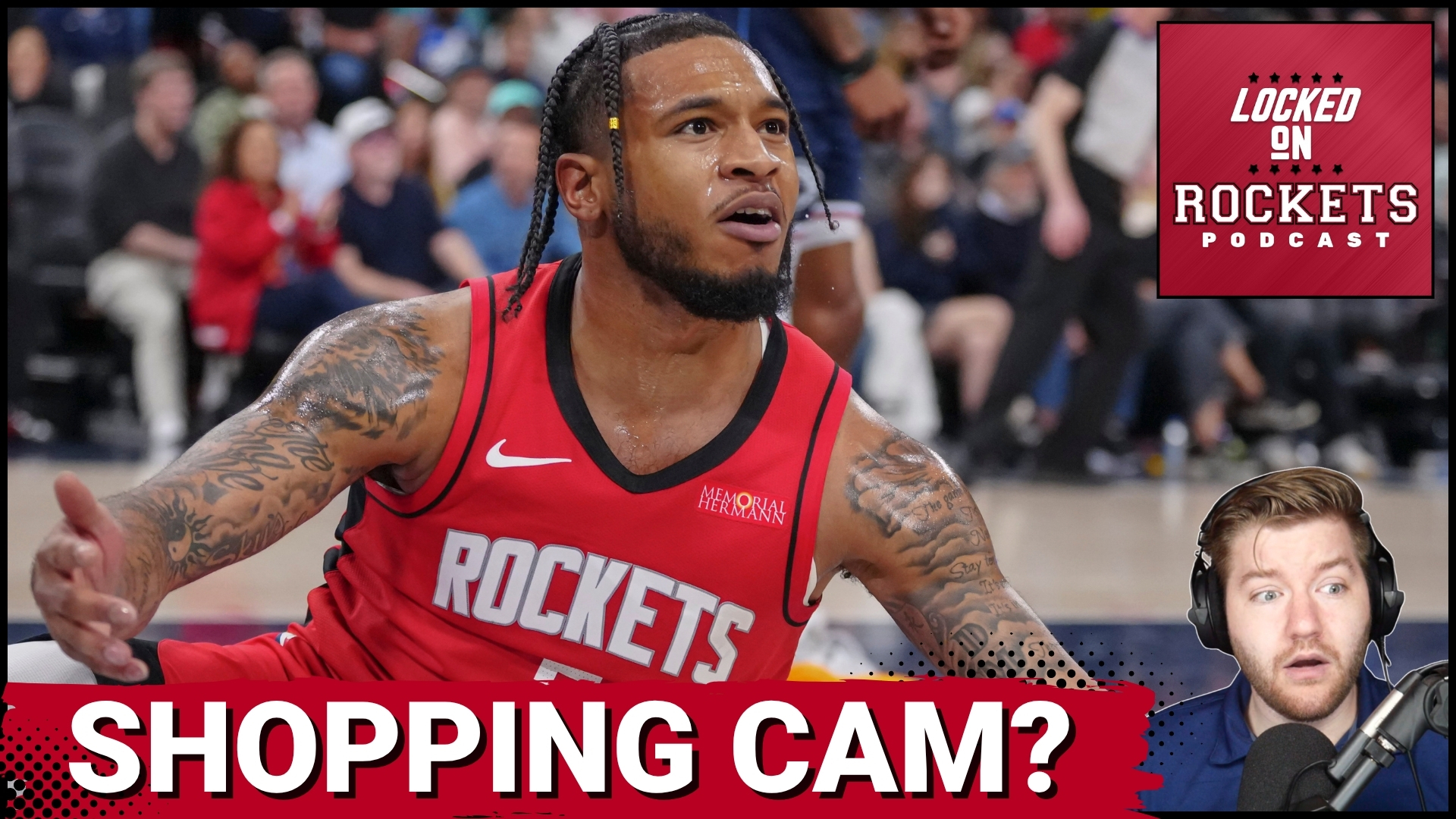 Rockets SHOPPING Cam Whitmore In FLUID Trade Talks... WHY!? | Stay Ready Crew STAYING In Houston