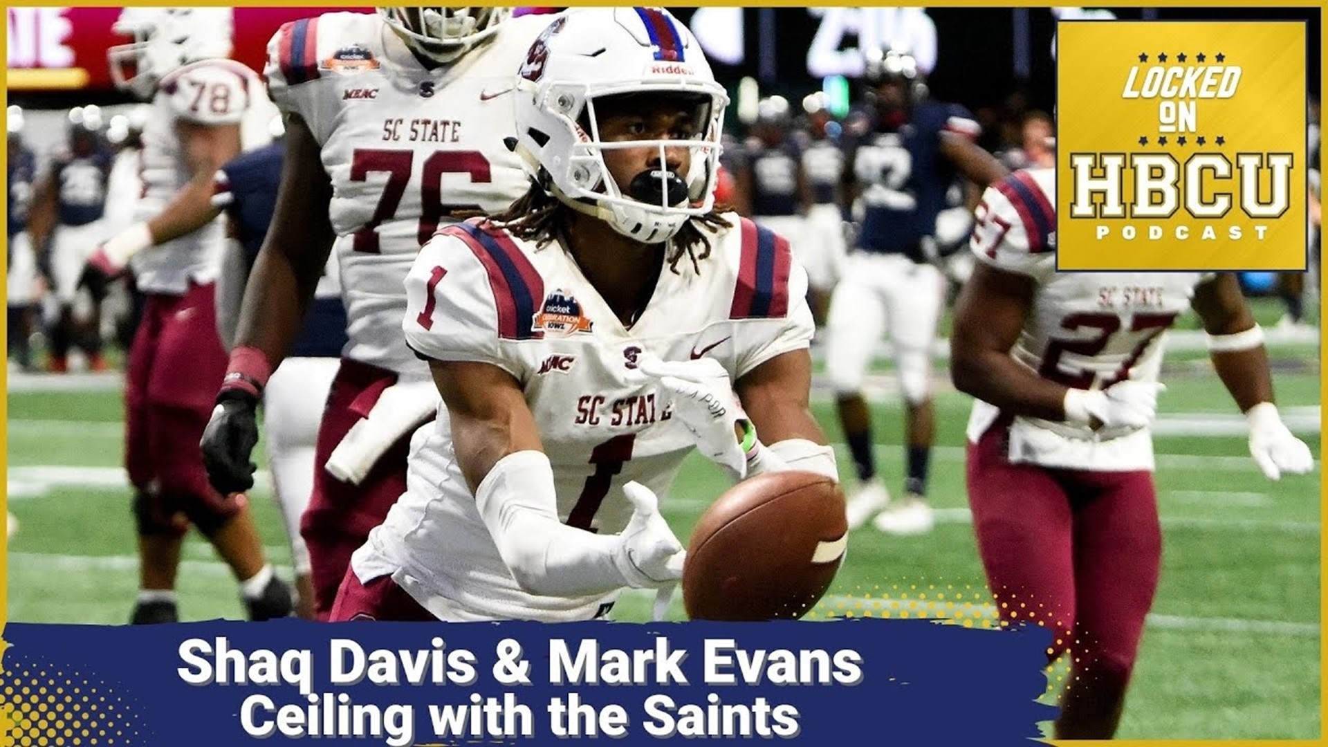 Shaq Davis & Mark Evans Have High Ceiling with New Orleans Saints