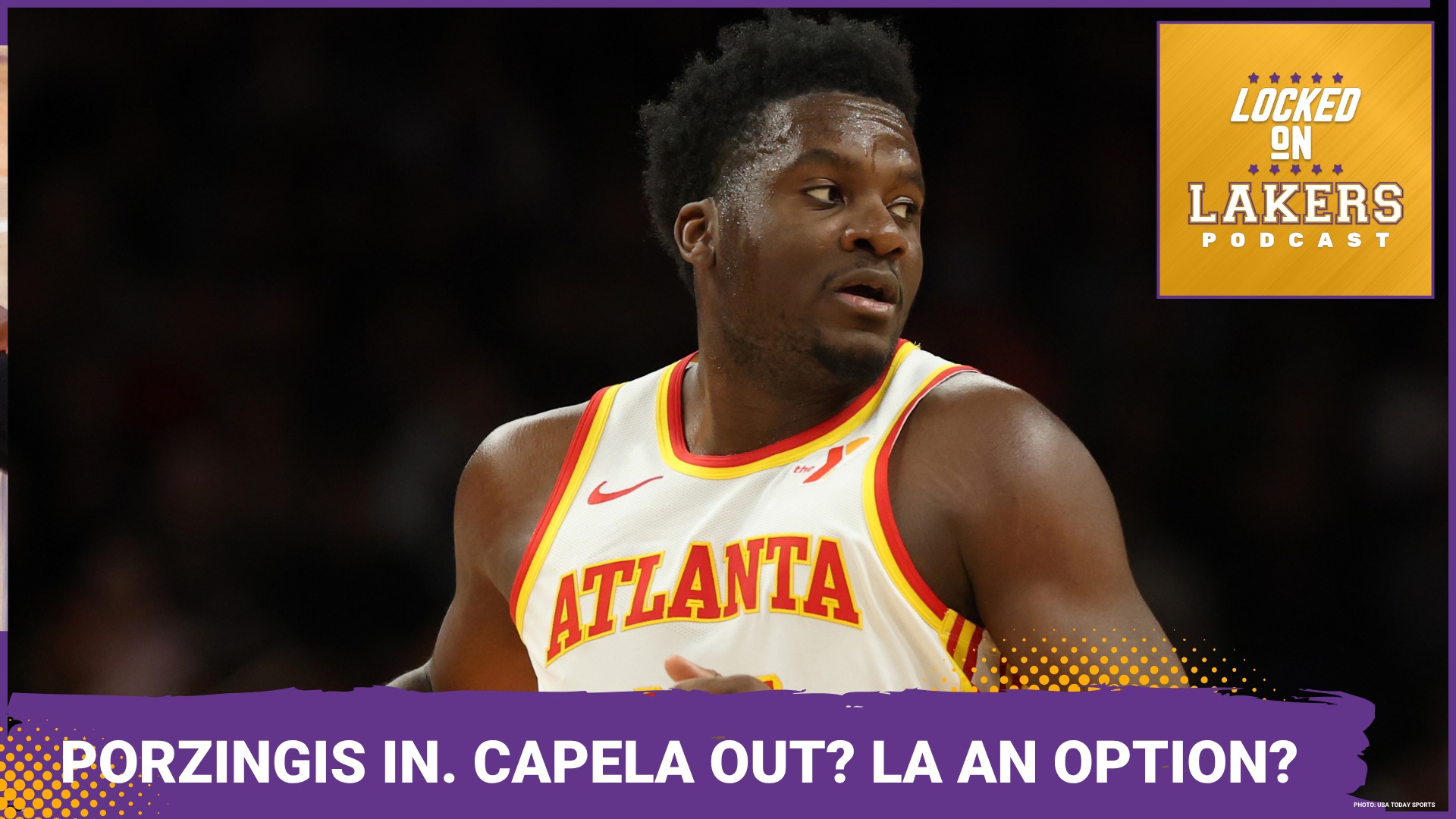 The Atlanta Hawks traded for Kristaps Porzingis, adding him to a frontcourt with Enyeka Okongwu. Does this make backup center Clint Capela a viable Lakers target?