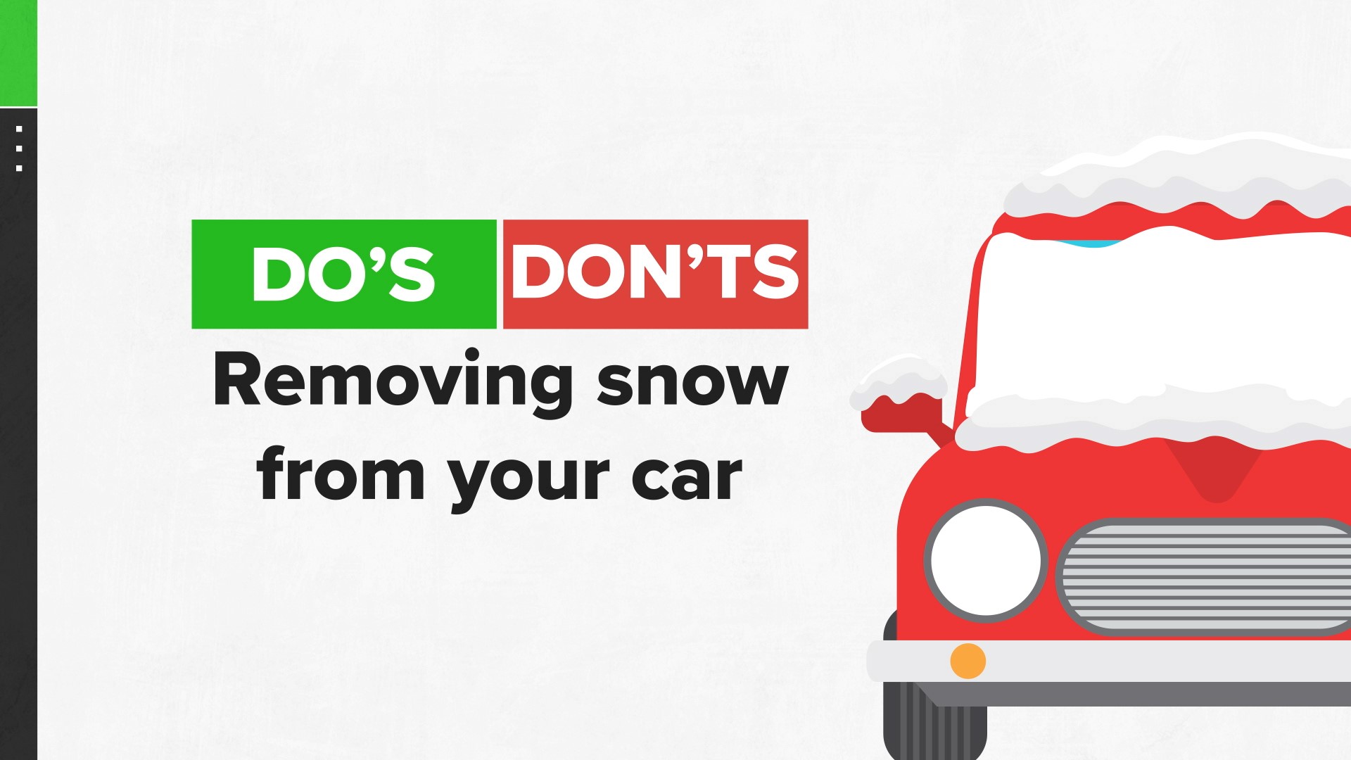 Each winter, people in snowy climates deal with digging out their cars. Here is what you shouldn’t do when trying to remove snow from your ride.