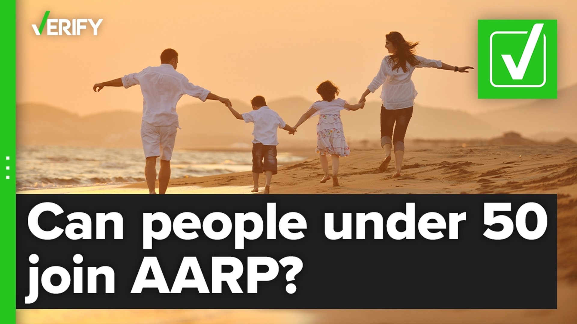 Can anyone join AARP regardless of their age? The VERIFY team confirms this is true.