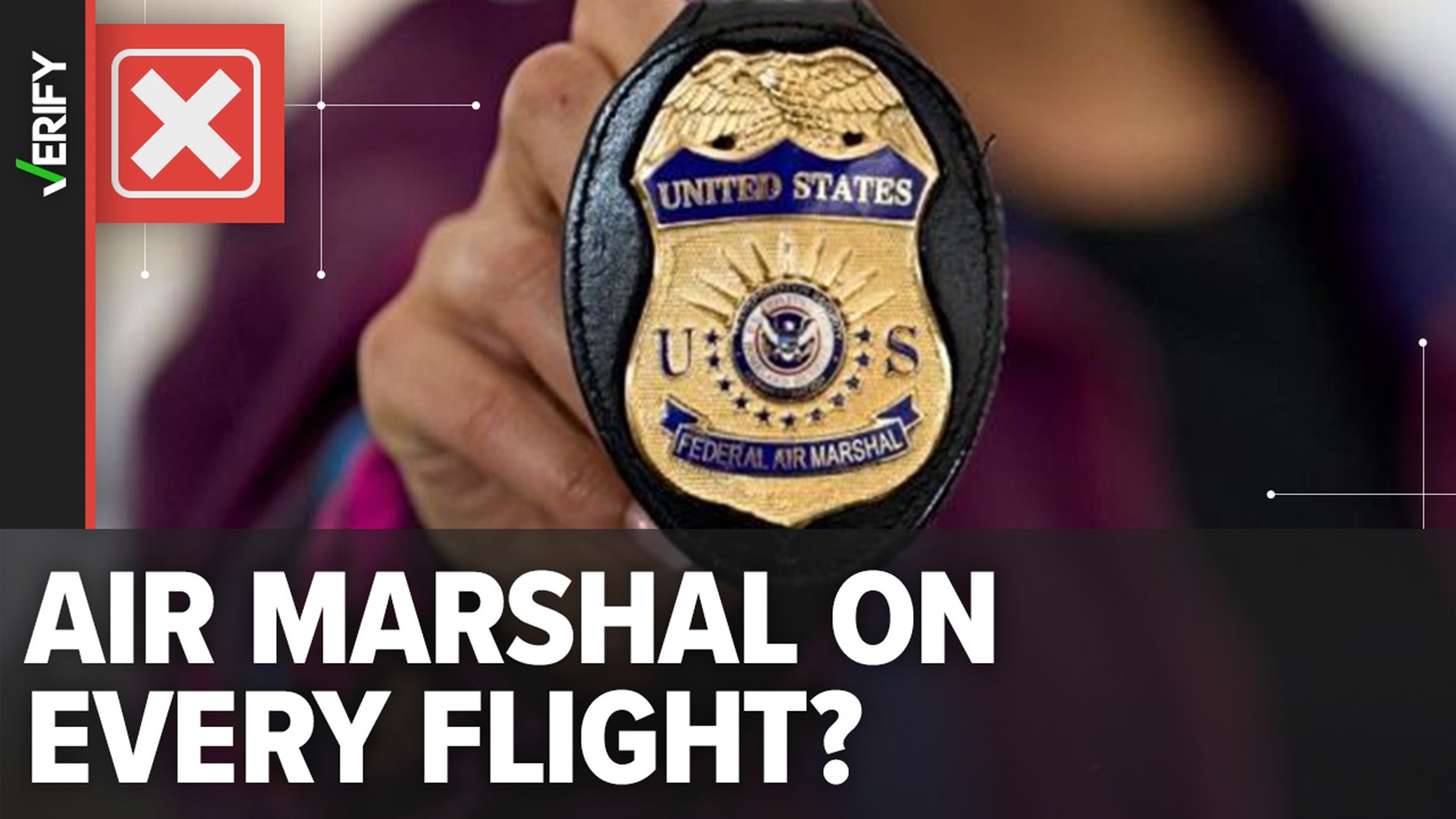 A VERIFY reader asked if there are law enforcement officers on every plane. There aren’t enough marshals for that.