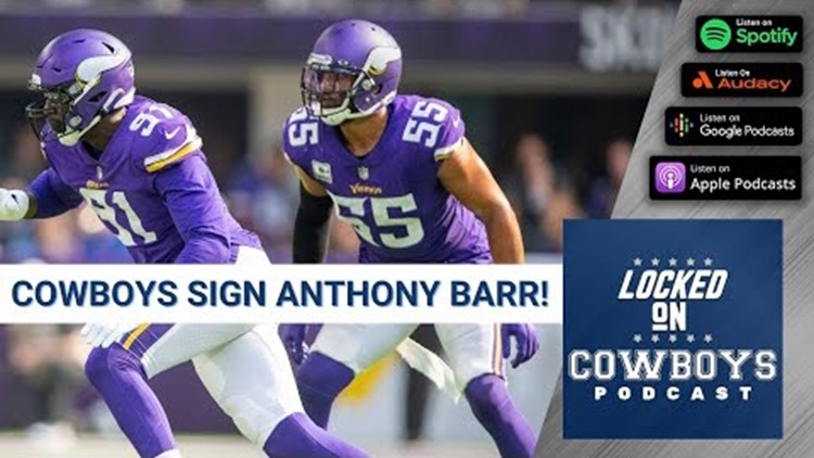 Dallas Cowboys Sign LB Anthony Barr! | Locked on Cowboys