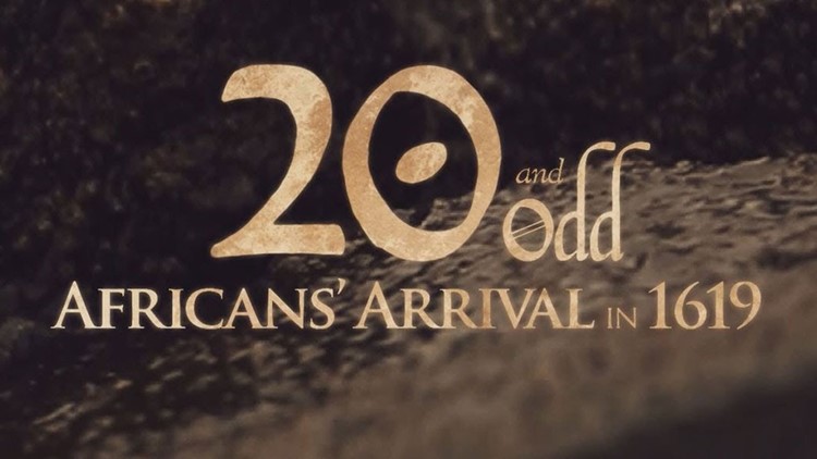 20 and Odd: Africans' Arrival in 1619